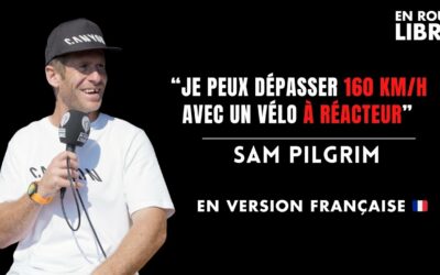 Sam Pilgrim est l&rsquo;invité d&rsquo;En Roue Libre Podcast [Série Spéciale au Roc avec Canyon]